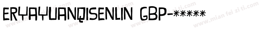 eryayuanqisenlin GBp字体转换